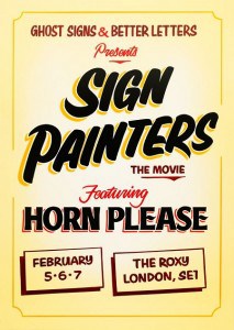 Sign board advertising London screenings of Sign Painters and Horn Please