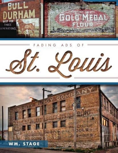 Cover of the book Fading Ads of St. Louis by Wm. Stage